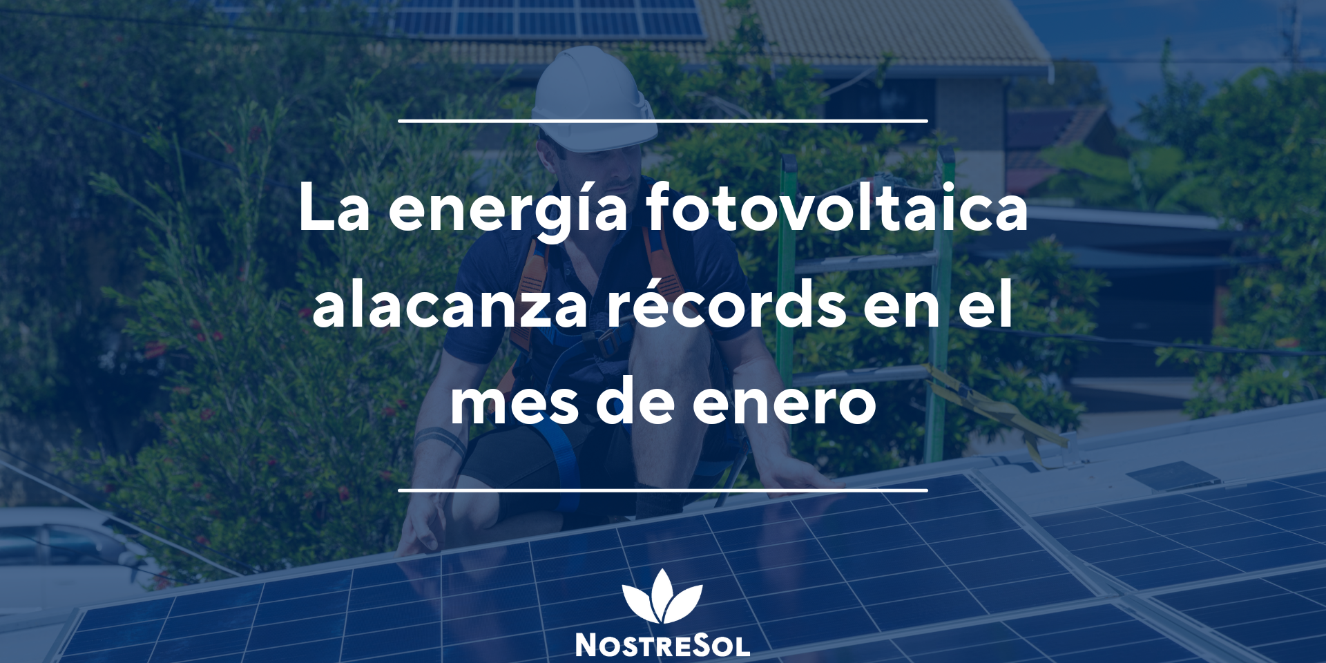 La Energ A Fotovoltaica Alcanza R Cords En El Mes De Enero Nostresol