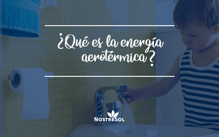 que es la energía aerotermica que es la energia aeortermica