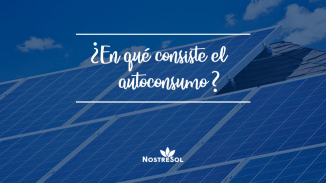 en-qué-consiste-el-autoconsumo-energético