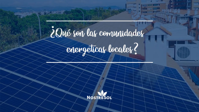 que son las comunidades energeticas locales