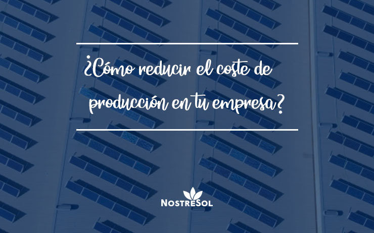 How to reduce production costs How to reduce production costs