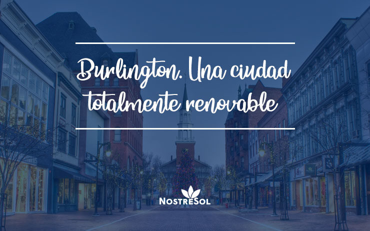 ciudad-renovable-burlington es posible abastecerse solo de energías renovables