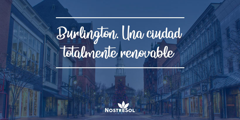 ciudad-renovable-burlington es posible abastecerse solo de energías renovables