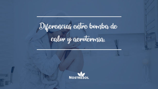 differences between a heat pump and an aerothermia system