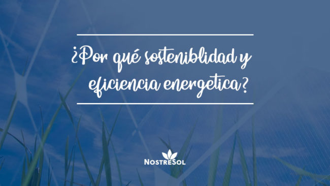 Por-que-sostenibilidad-y--eficiencia-energetica