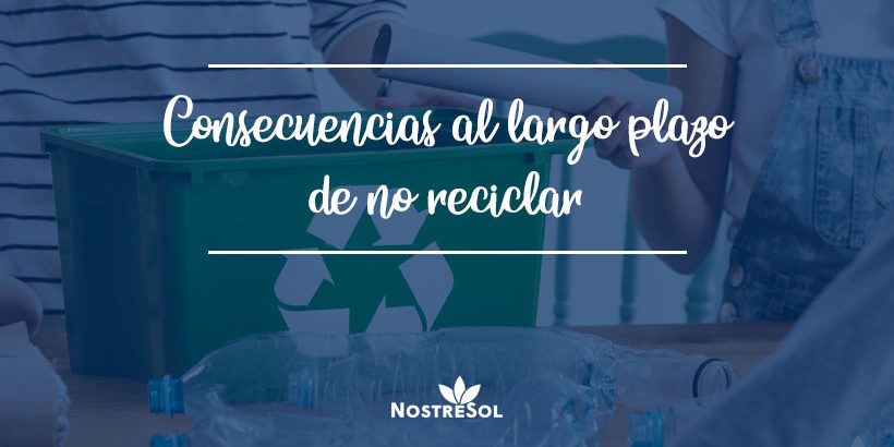 what will happen if we don't recycle