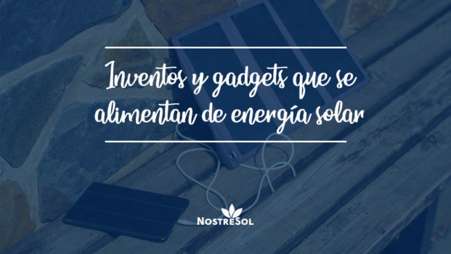 inventions and gadgets that use solar energy