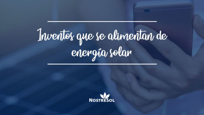 objetos que funcionan con energía solar