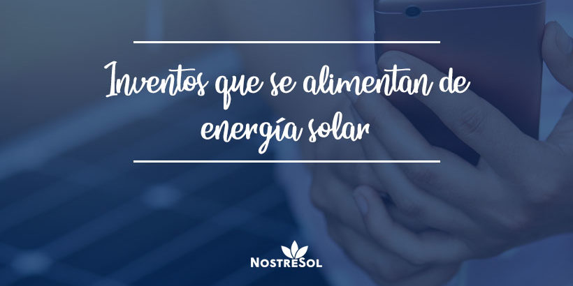 cabecera-inventos objetos que funcionan con energía solar