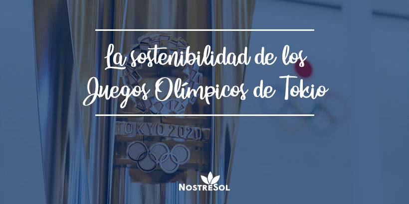 La sostenibilidad de los JJOO de Tokio