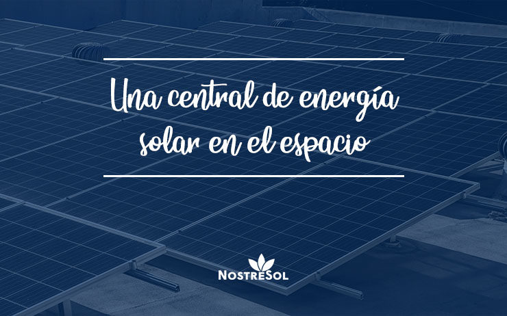 Central de energía solar en el espacio