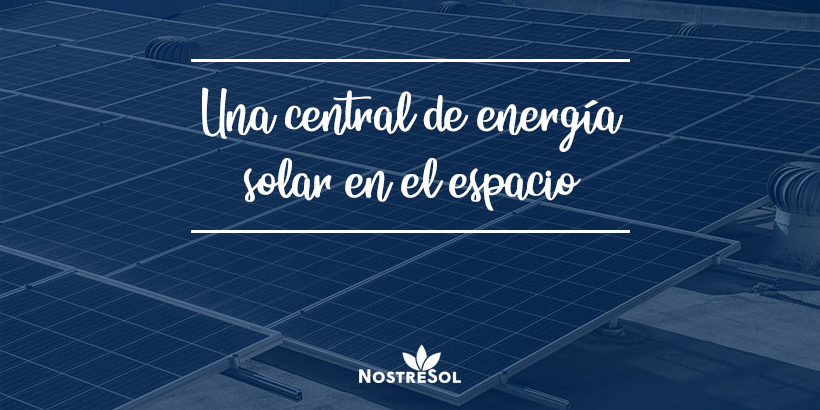 Central de energía solar en el espacio