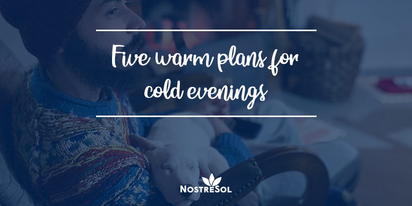 5-warm-plans-for-cold-evenings
