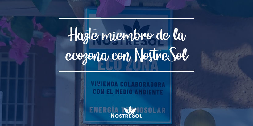Hazte miembro de la ecozona con NostreSol