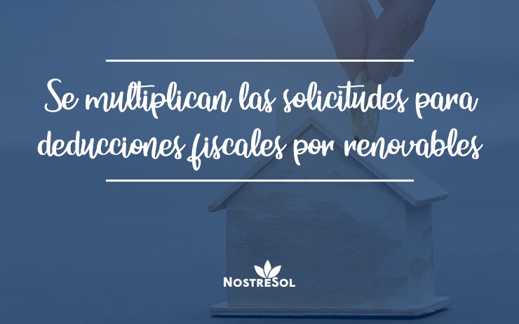 Se-multiplican-las-solicitudes-para-deducciones-fiscales-por-renovables