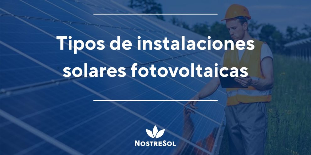 tipos-de-instalaciones-solares