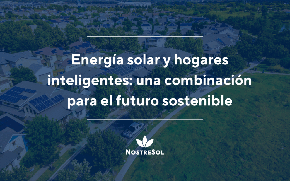 Energía solar y hogares inteligentes
