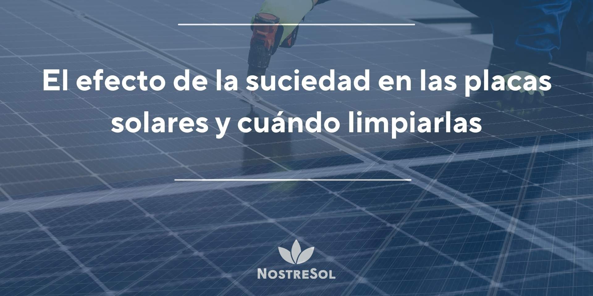 suciedad en las placas solares suciedad en las placas solares