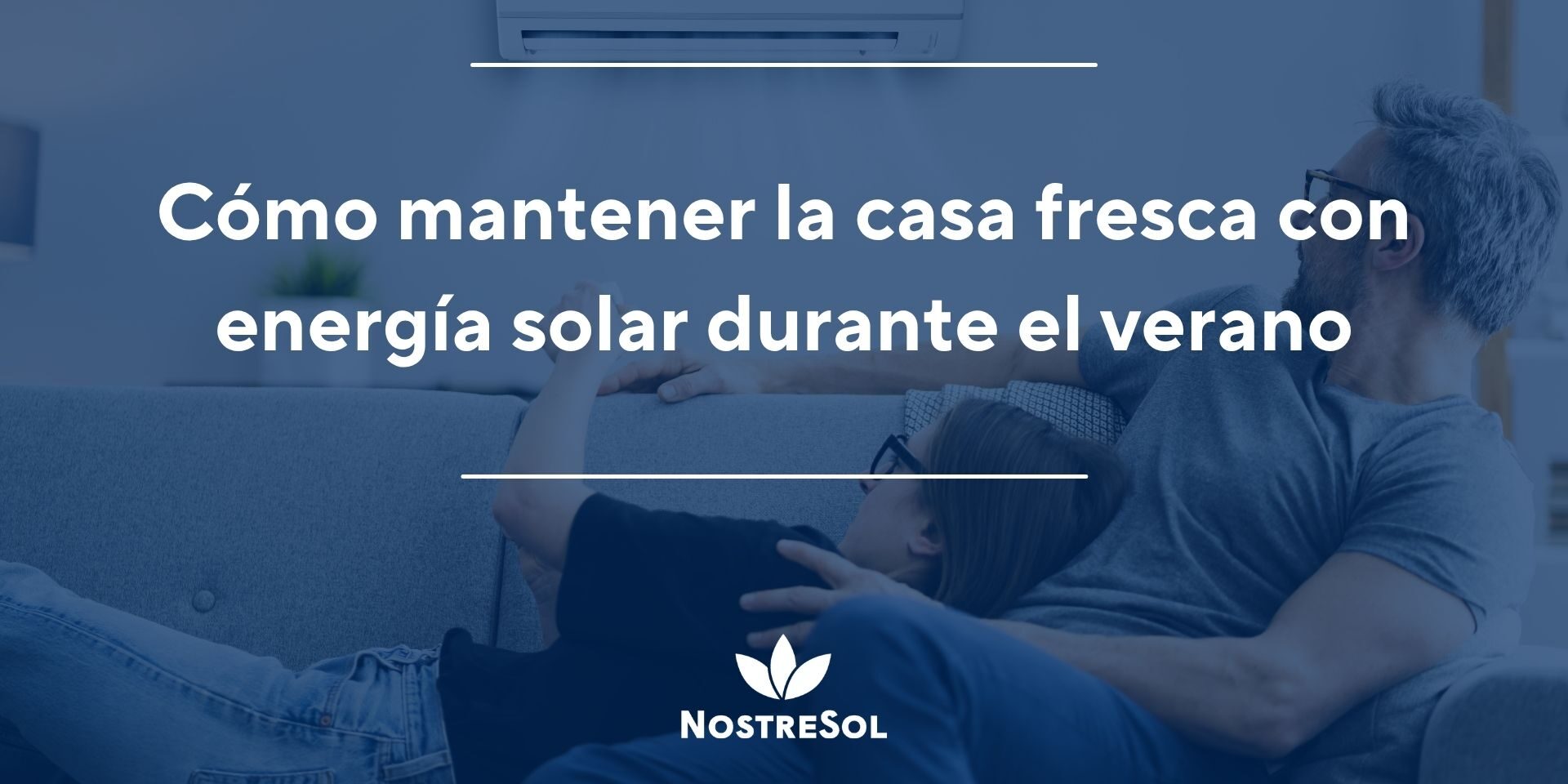 Cómo mantener la casa fresca con energía solar durante el verano Cómo mantener la casa fresca con energía solar durante el verano