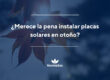 instalar placas solares en otoño