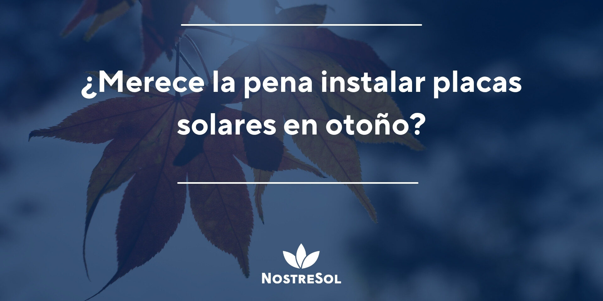 instalar placas solares en otoño
